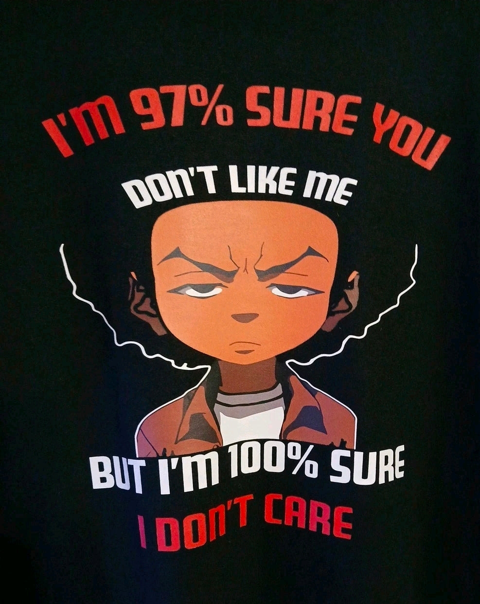 Boondocks T-SHIRT 97% Sure You Don't Like Me Made by Lowe's Custom Designs Size Large