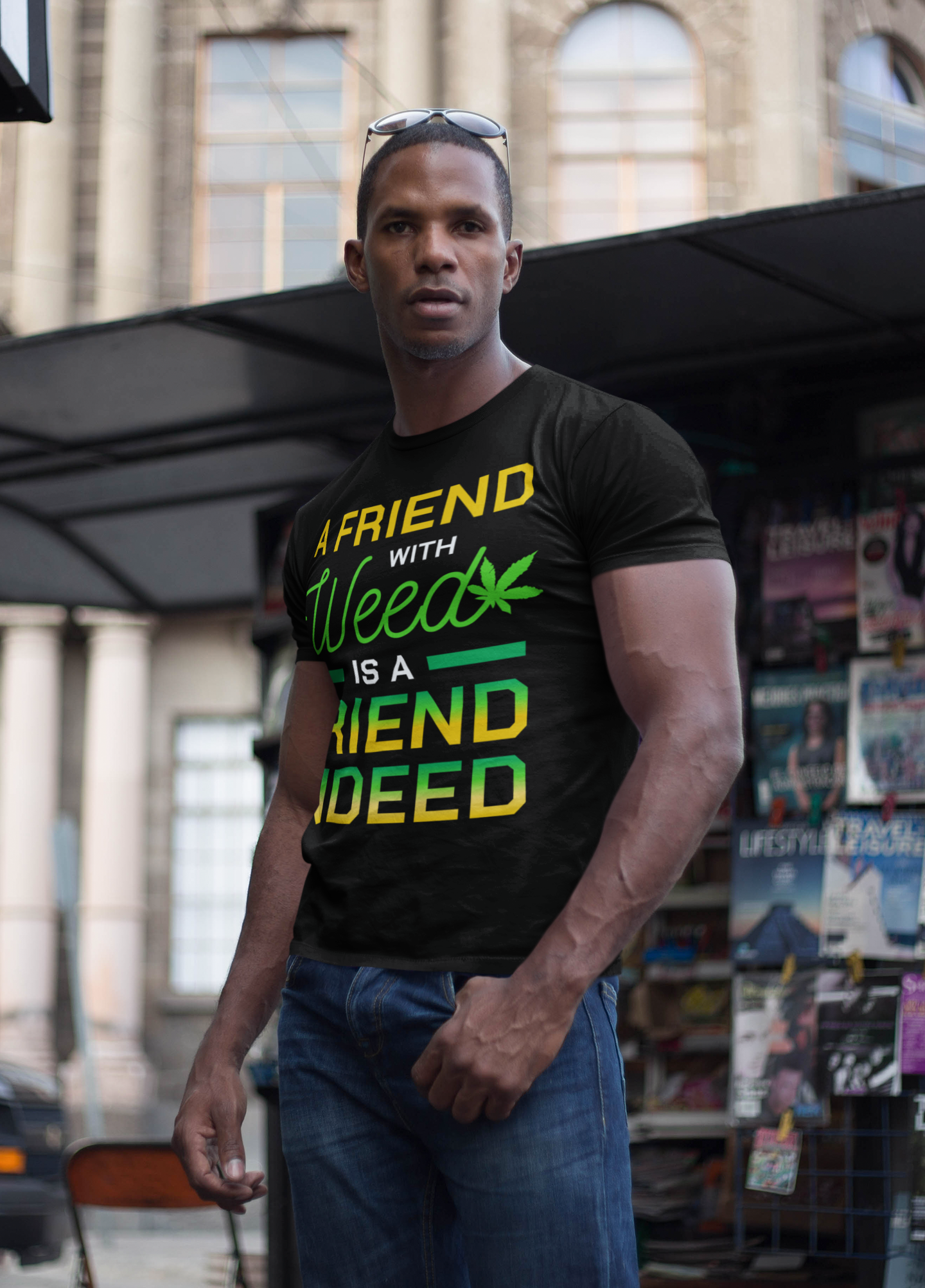 Unisex T Shirt A Friend  With Weed Is A Friend Indeed Made By Lowe's Custom Designs